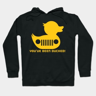 You've been Ducked Hoodie